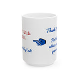 "Thanks for the Advice" Ceramic Coffee Cup, Left-Handed (11oz, 15oz)