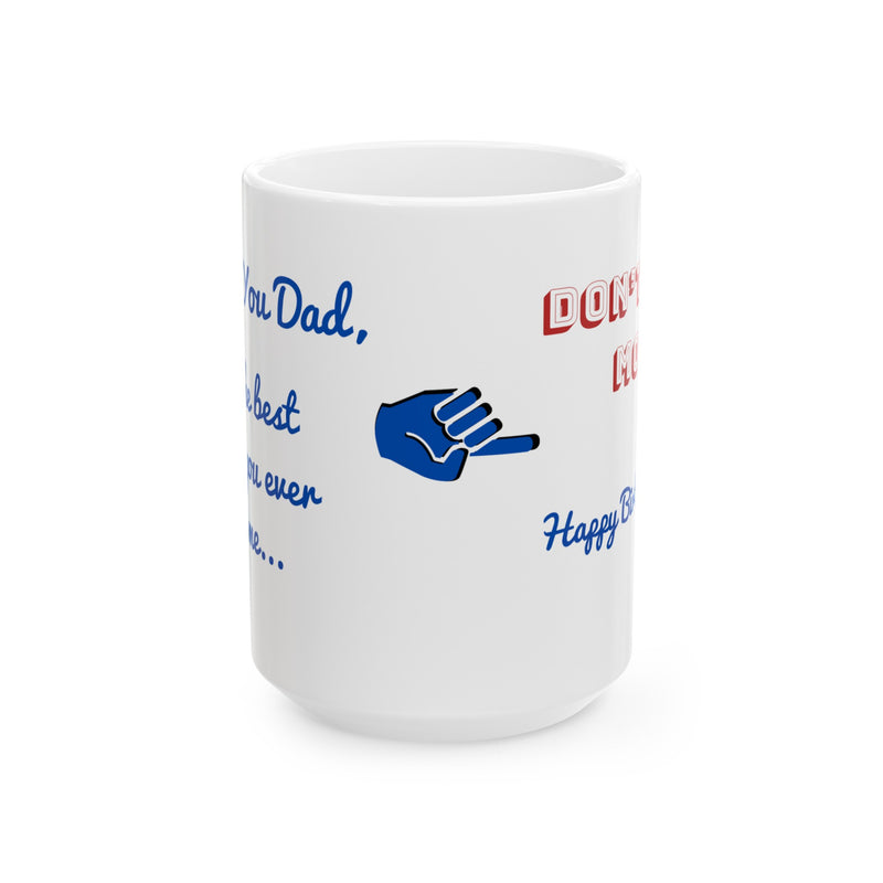 "Thanks for the Advice" Ceramic Coffee Cup, Right-Handed (11oz, 15oz)