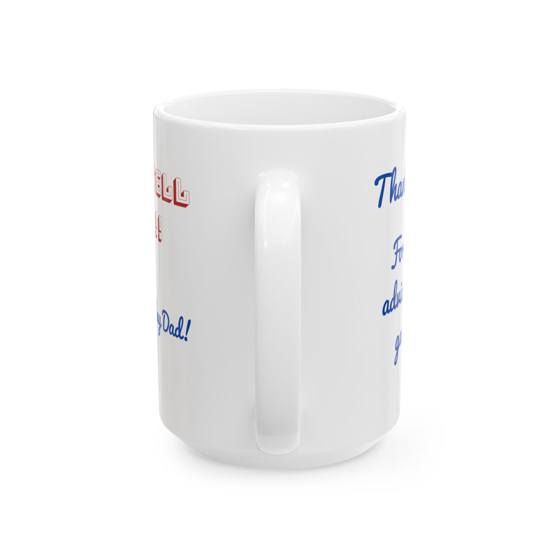 "Thanks for the Advice" Ceramic Coffee Cup, Right-Handed (11oz, 15oz)