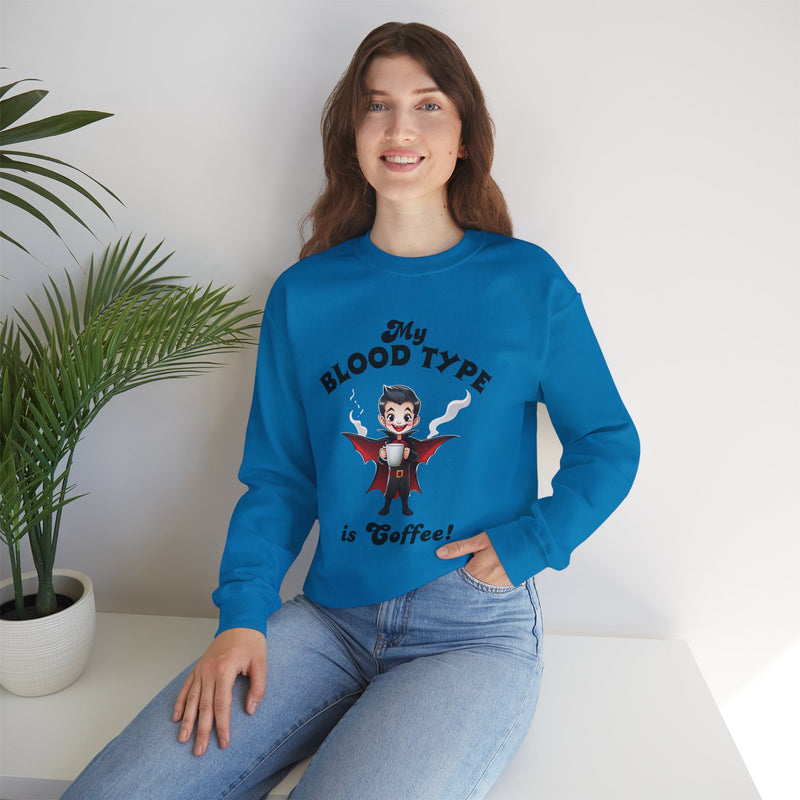 My Blood Type is Coffee! Women's Crewneck Sweatshirt