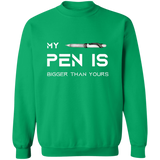 My Pen is Bigger Than Yours Men's Crewneck Pullover Sweatshirt