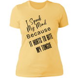 I Speak My Mind... Women's 100% Cotton Slim Fit T-Shirt