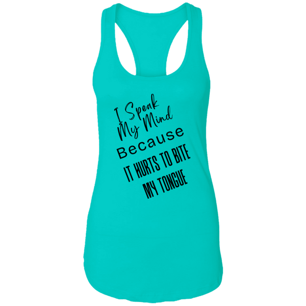 I Speak My Mind... Women's Ideal Racerback Tank