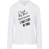 I Speak My Mind... Women's Zone Long Sleeve T-shirt