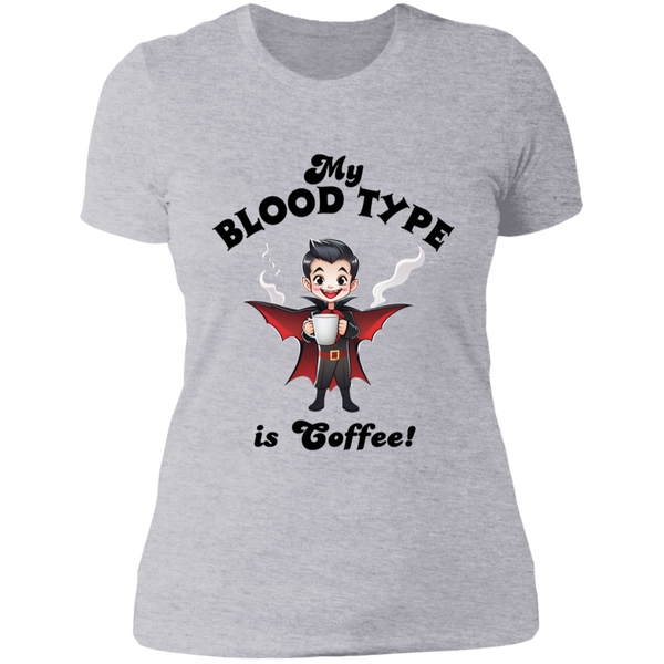 My Blood Type is Coffee! Women's 100% Cotton Slim Fit T-Shirt