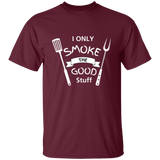 I Only Smoke The Good Stuff Men's 100% Cotton T-Shirt