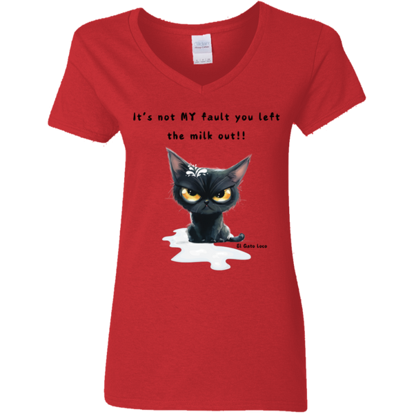 It's Not MY Fault... Women's 100% Cotton V-Neck T-Shirt