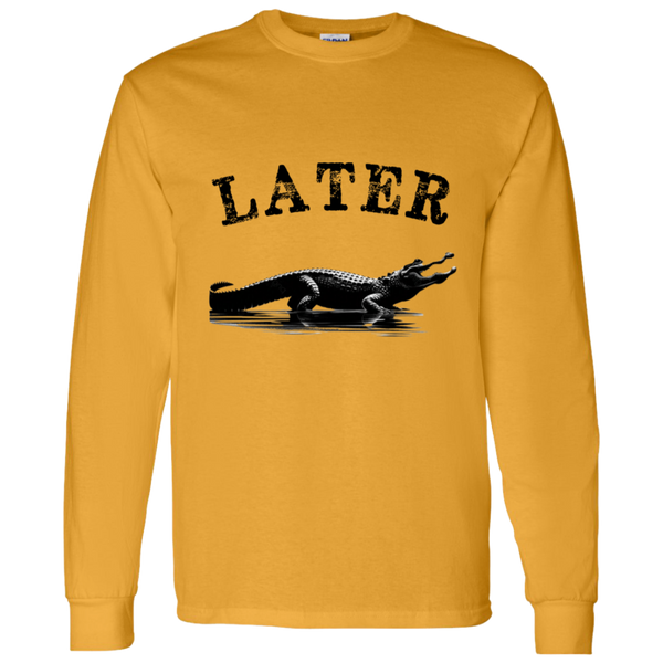 Later, Gator Men's 100% Cotton Long Sleeve T-Shirt