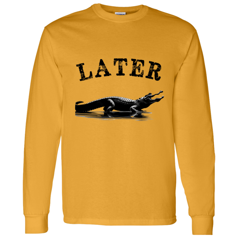 Later, Gator Men's 100% Cotton Long Sleeve T-Shirt