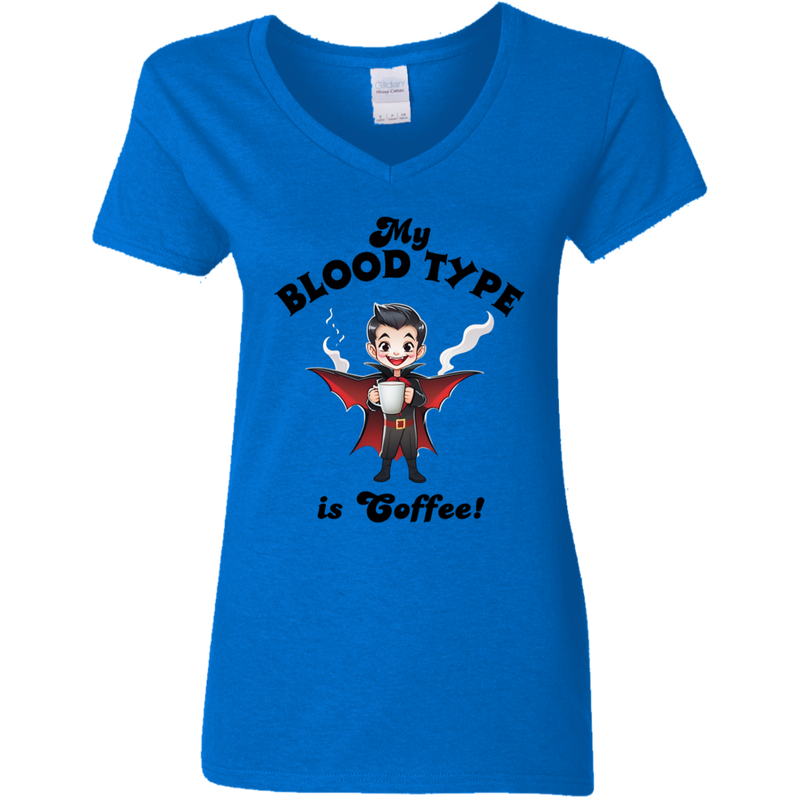 My Blood Type is Coffee! Women's 100% Cotton V-Neck T-Shirt