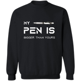 My Pen is Bigger Than Yours Men's Crewneck Pullover Sweatshirt