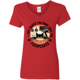 I Just Baked You Some Shut the FUCUPCAKES Women's 100% Cotton V-Neck T-Shirt