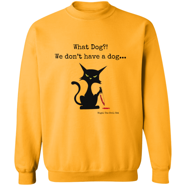 What dog?! Men's Crewneck Pullover Sweatshirt