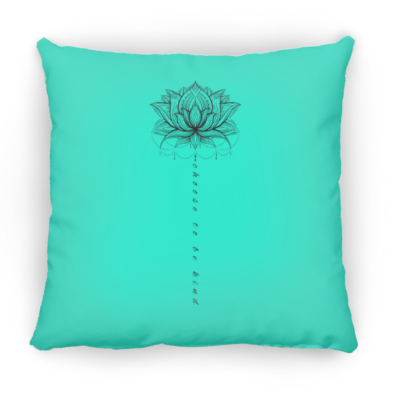 Choose to be kind Small Square Pillow