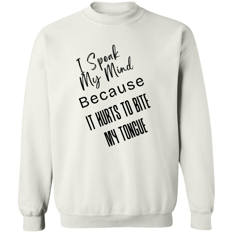 I Speak My Mind... Men's Crewneck Pullover Sweatshirt