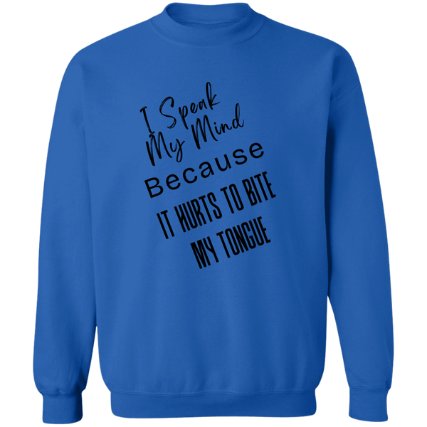 I Speak My Mind... Men's Crewneck Pullover Sweatshirt