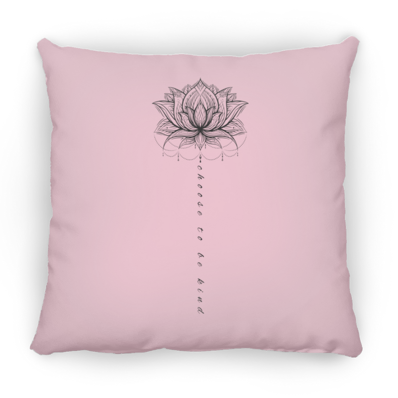 Choose To Be Kind Medium Square Pillow