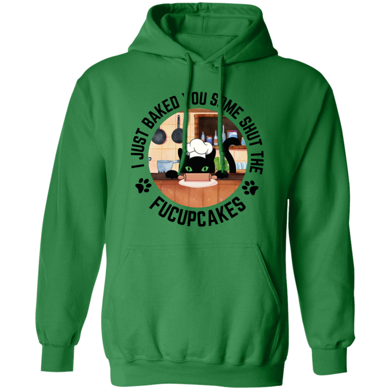 I Just Baked You Some Shut the FUCUPCAKES Men's Pullover Hoodie