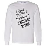 I Speak My Mind... Men's 100% Cotton Long Sleeve T-Shirt