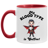 My Blood Type is Coffee! 11oz Coffee Mug