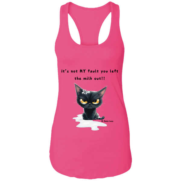 It's Not MY Fault... Women's Racerback Tank