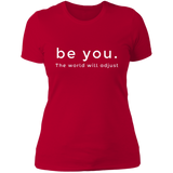 Be You. The World will Adjust Women's 100% Cotton Slim Fit T-Shirt