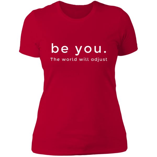 Be You. The World will Adjust Women's 100% Cotton Slim Fit T-Shirt