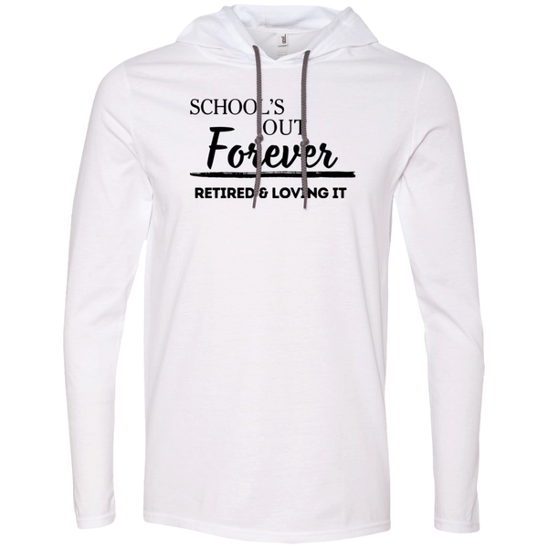 School's Out Forever! Retired and Loving It! Men's 100% Cotton Gildan Long Sleeve T-Shirt Hoodie