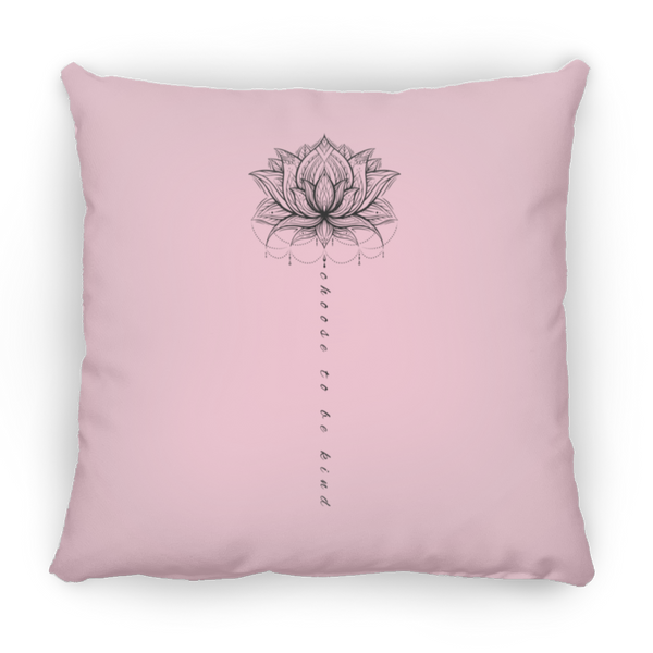 Choose to be kind Small Square Pillow