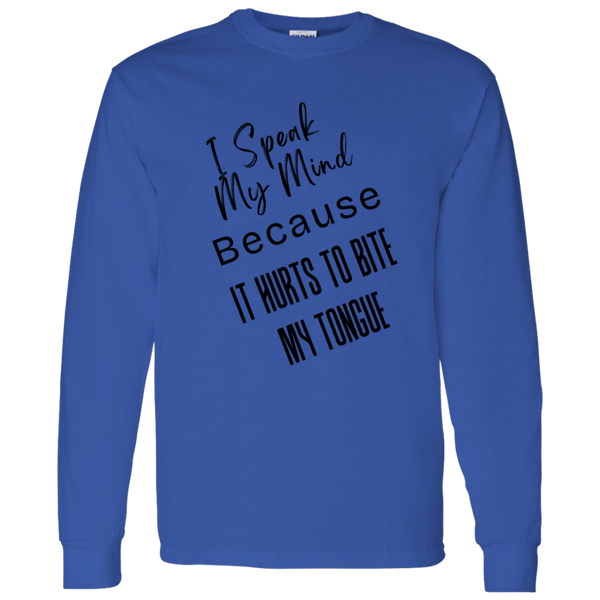 I Speak My Mind... Men's 100% Cotton Long Sleeve T-Shirt