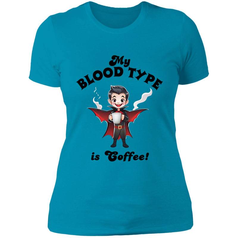 My Blood Type is Coffee! Women's 100% Cotton Slim Fit T-Shirt