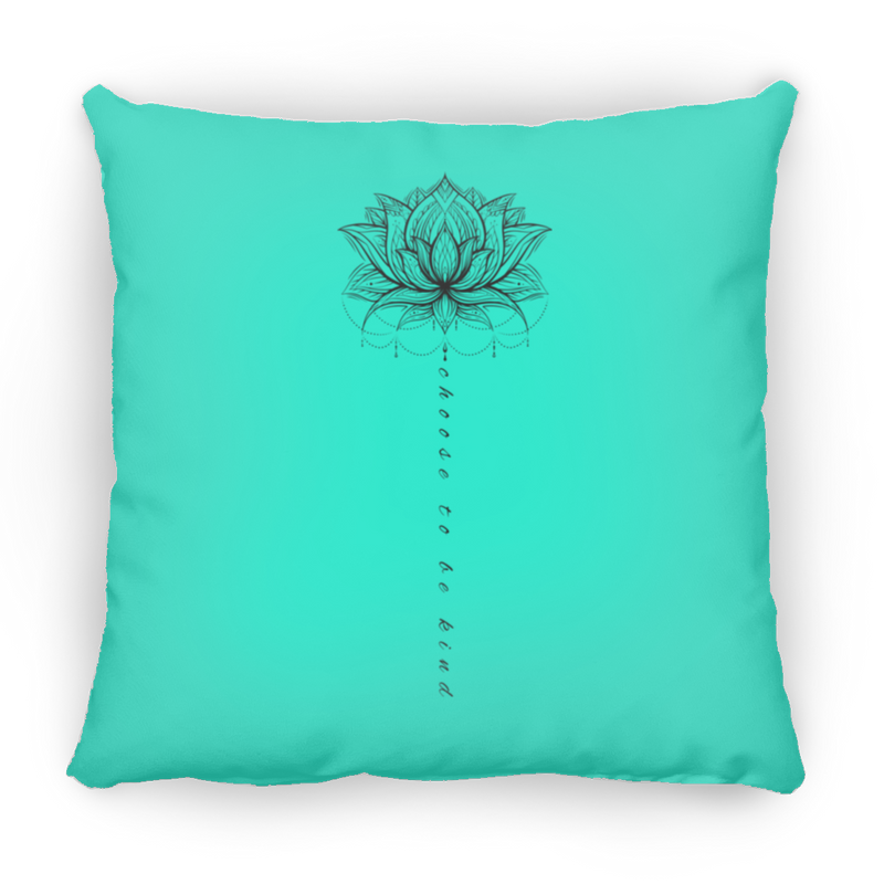 Choose To Be Kind Medium Square Pillow