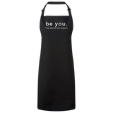 Be You. The World will Adjust Sustainable Bib Apron