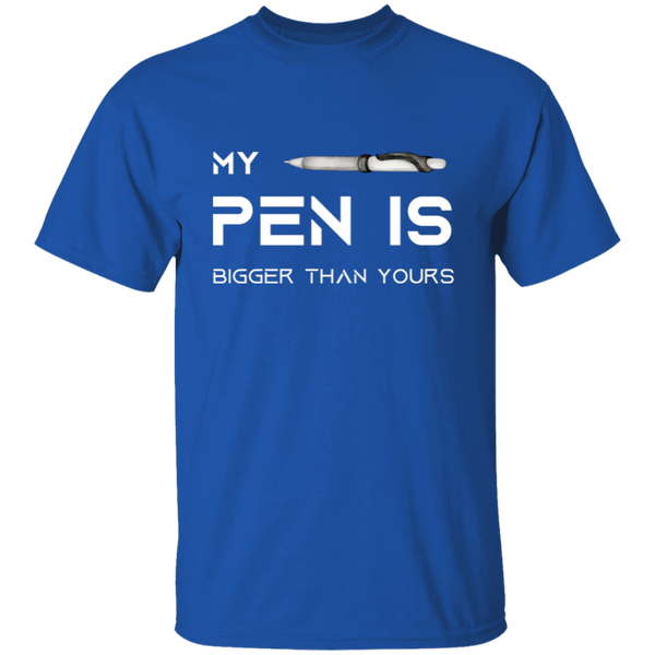 My Pen Is Bigger Than Yours Men's 100% Cotton T-Shirt