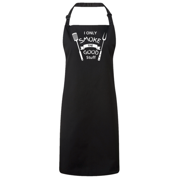 I Only Smoke the Good Stuff Sustainable Bib Apron