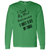 I Speak My Mind... Men's 100% Cotton Long Sleeve T-Shirt