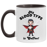 My Blood Type is Coffee! 11oz Coffee Mug