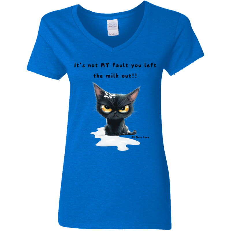 It's Not MY Fault... Women's 100% Cotton V-Neck T-Shirt