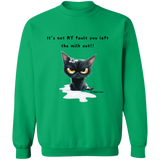 It's Not MY Fault... Men's Crewneck Pullover Sweatshirt