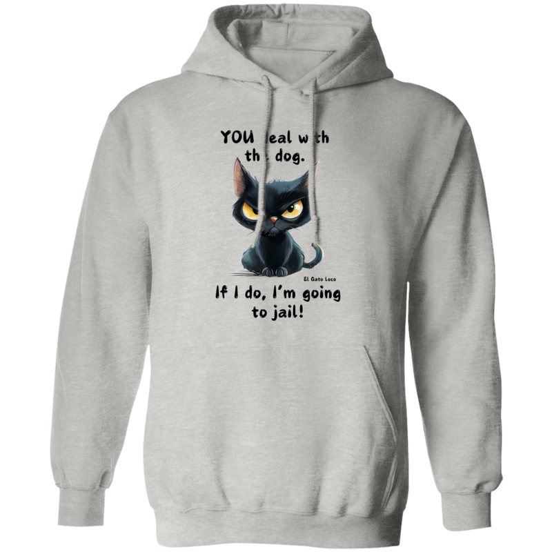 YOU deal with the dog... Men's Pullover Hoodie