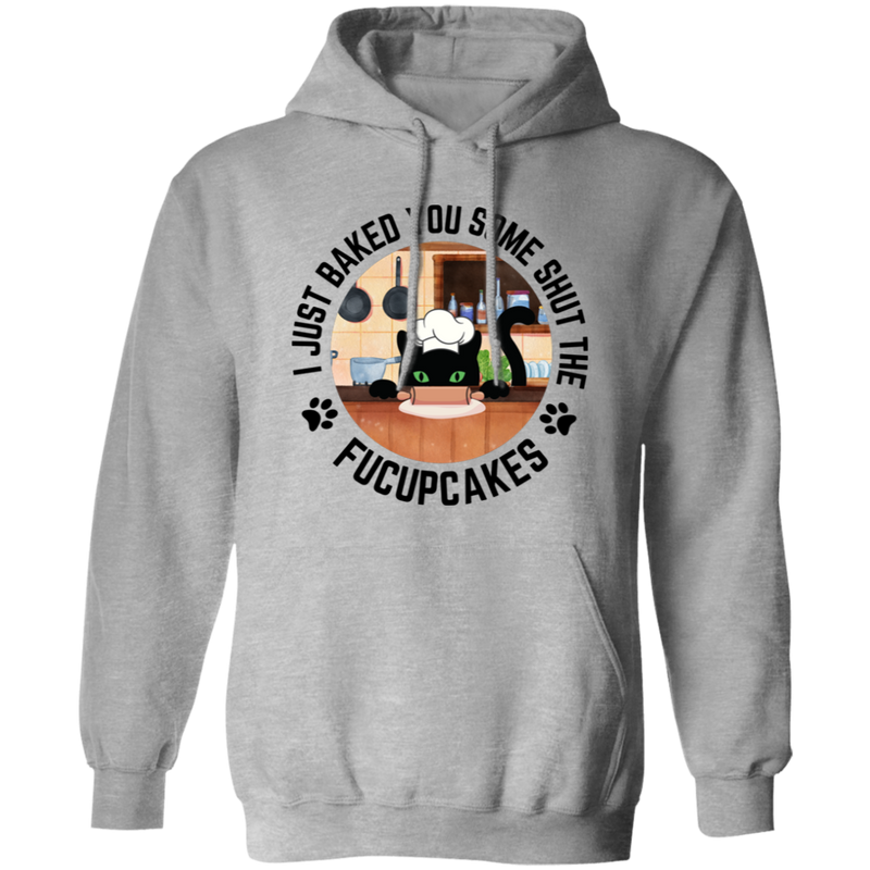 I Just Baked You Some Shut the FUCUPCAKES Men's Pullover Hoodie