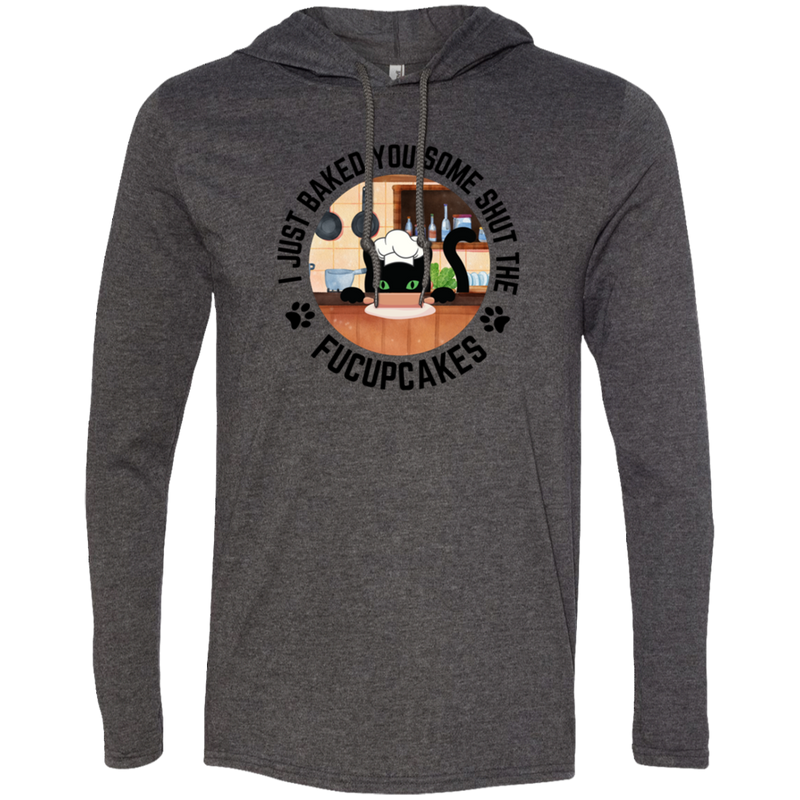 I Just Baked You Some Shut the FUCUPCAKES Men's 100% Cotton Gildan Long Sleeve Hoodie