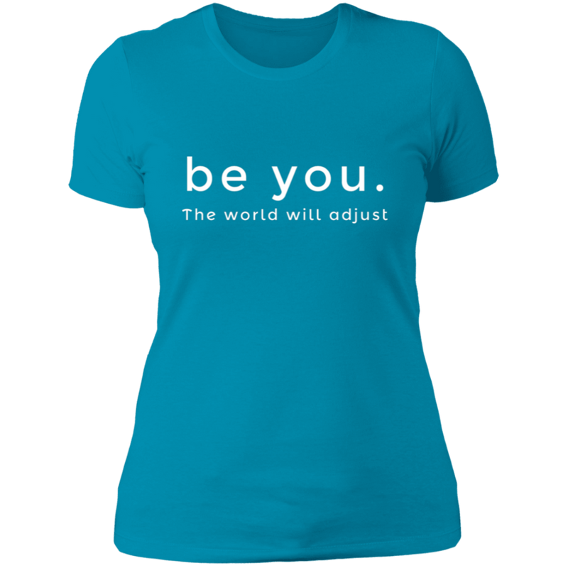 Be You. The World will Adjust Women's 100% Cotton Slim Fit T-Shirt