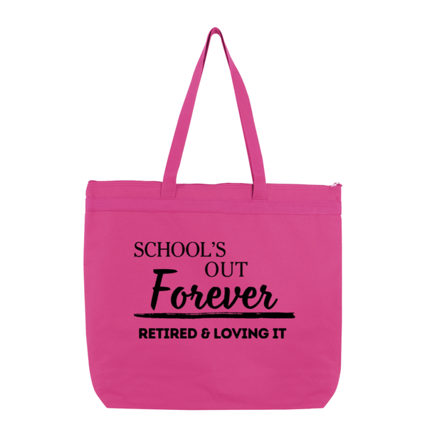 School's Out Forever! Retired and Loving It! Liberty Bags Melody Large Tote