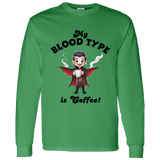 My Blood Type is Coffee! Men's 100% Cotton Long Sleeve T-Shirt