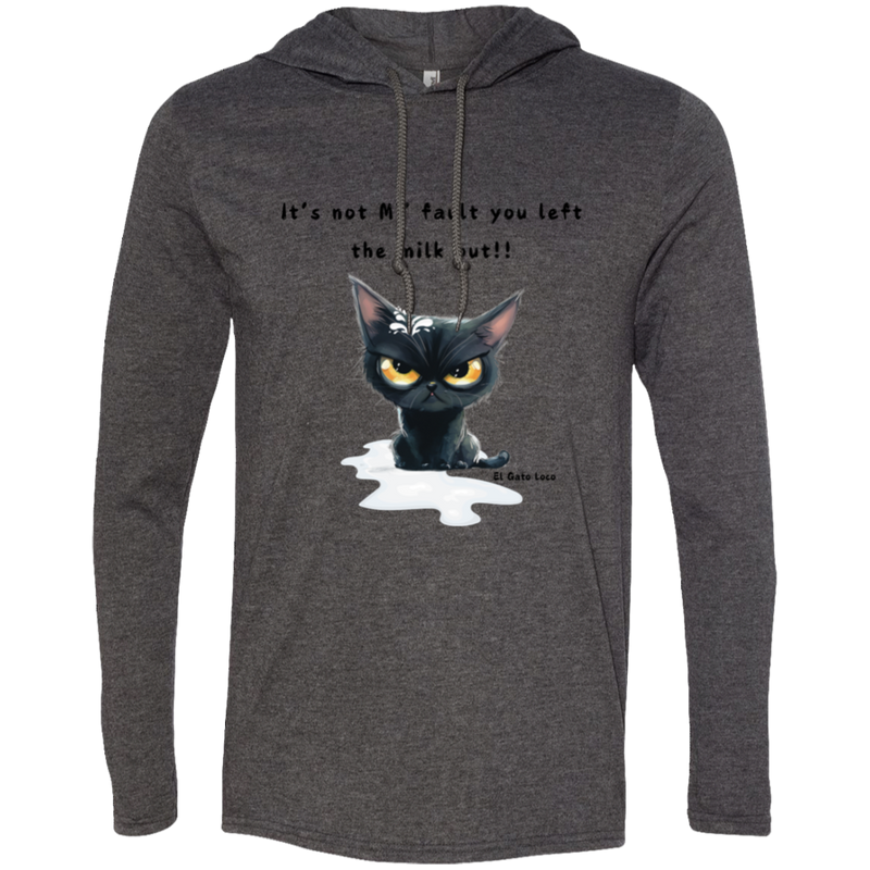 It's Not MY Fault... Men's 100% Cotton Gildan Long Sleeve T-Shirt Hoodie