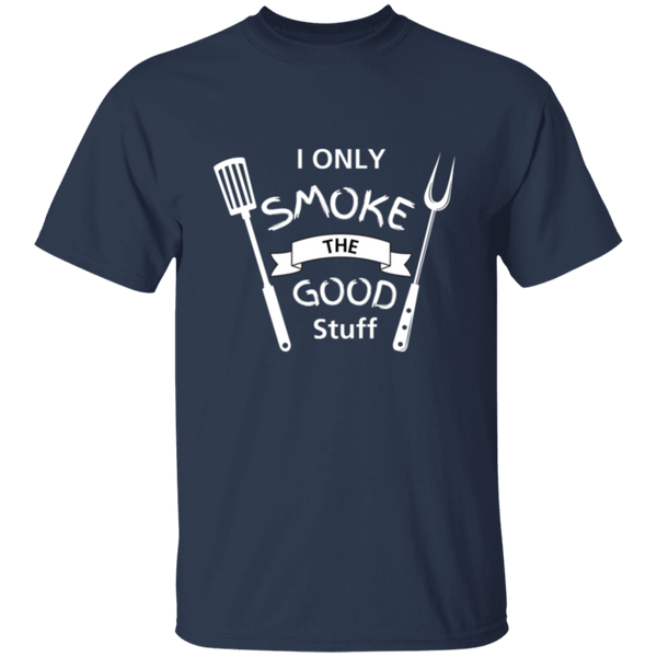 I Only Smoke The Good Stuff Men's 100% Cotton T-Shirt