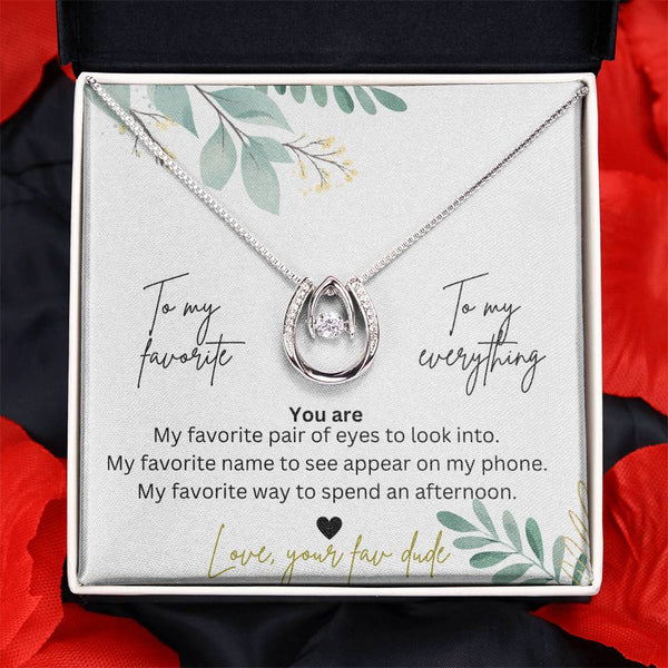 To My Favorite, To My Everything Lucky In Love Horseshoe Necklace