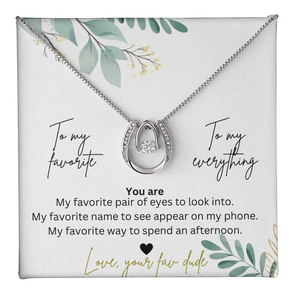 To My Favorite, To My Everything Lucky In Love Horseshoe Necklace