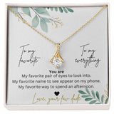 To My Favorite, To My Everything Alluring Beauty  Pendant Necklace